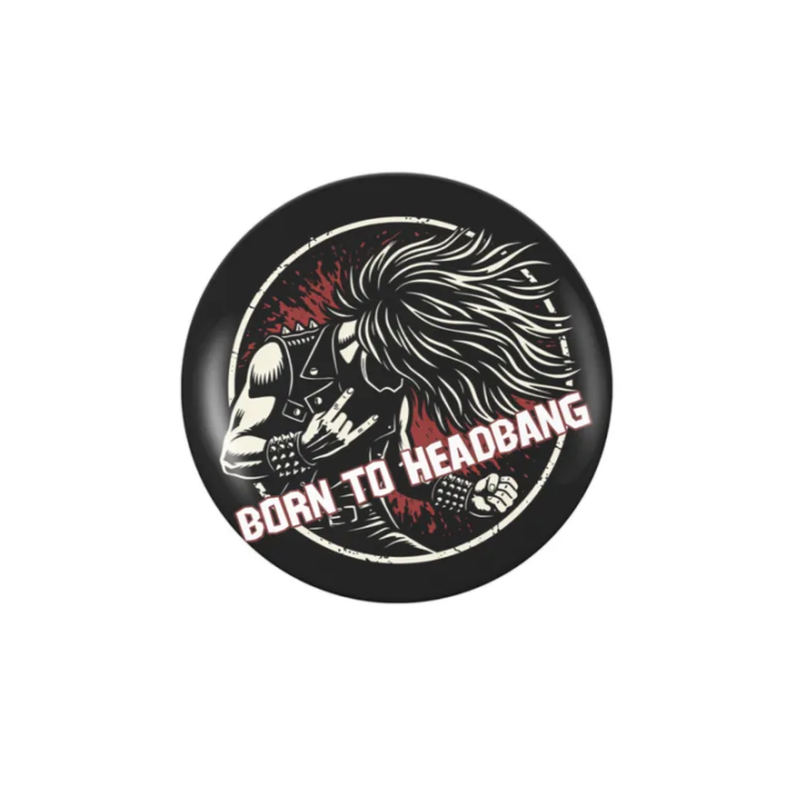 Badge personnalisé Born To Head Bang