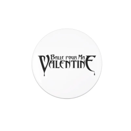 Badge humour Bullet for my valentine