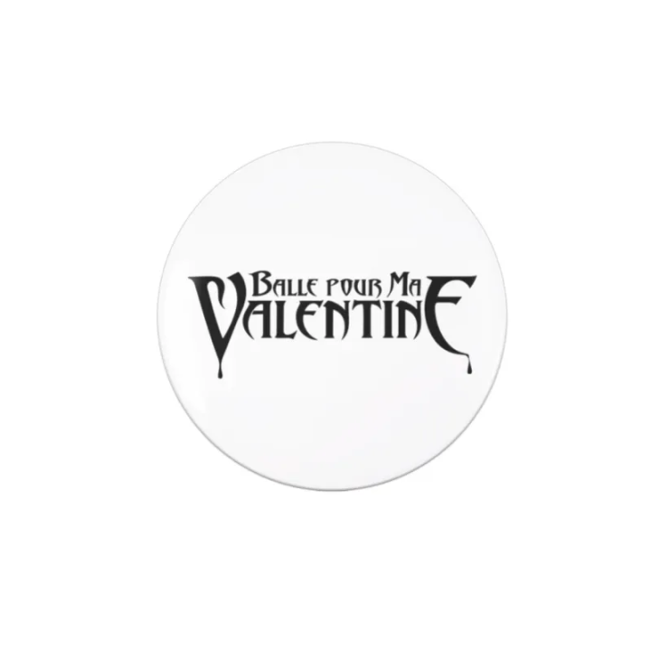 Badge humour Bullet for my valentine